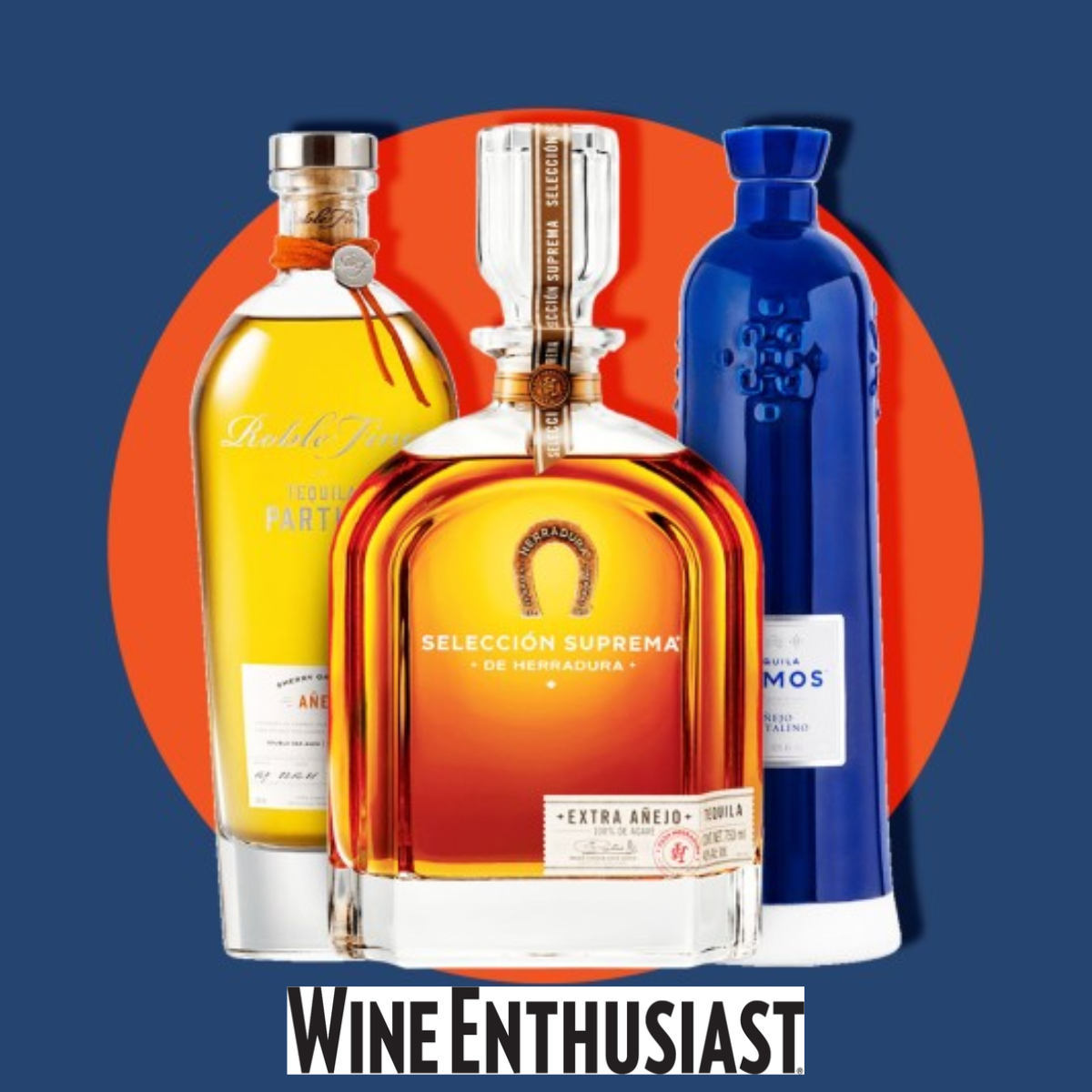 WINE ENTHUSIAST - 10 Best Sipping Tequilas to Enjoy Right Now